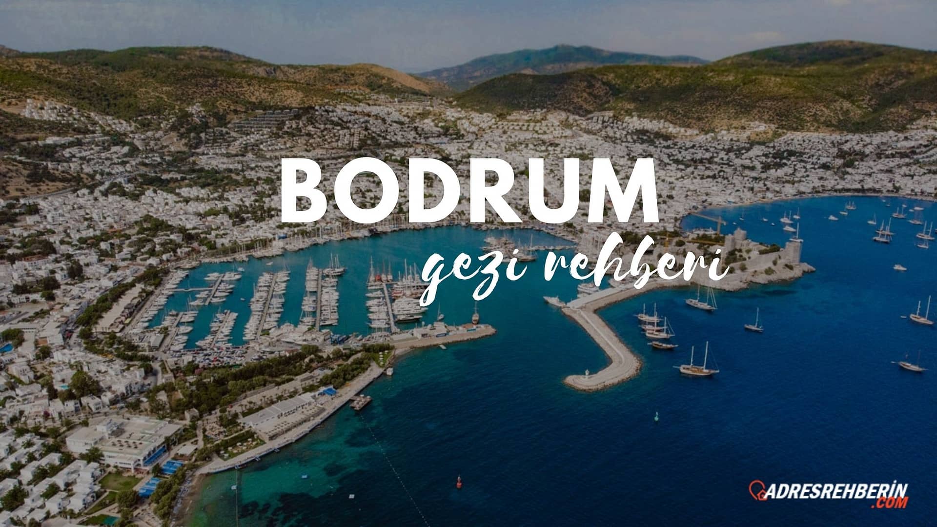 Bodrum Gezilecek Yerler