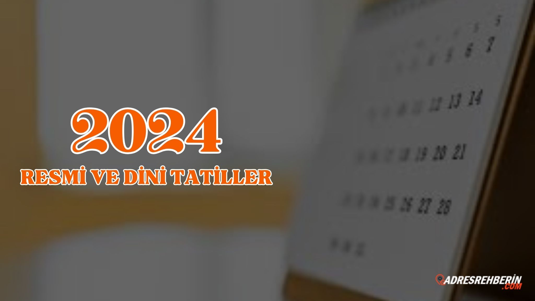 2024 Yılı Resmi ve Dini Tatiller